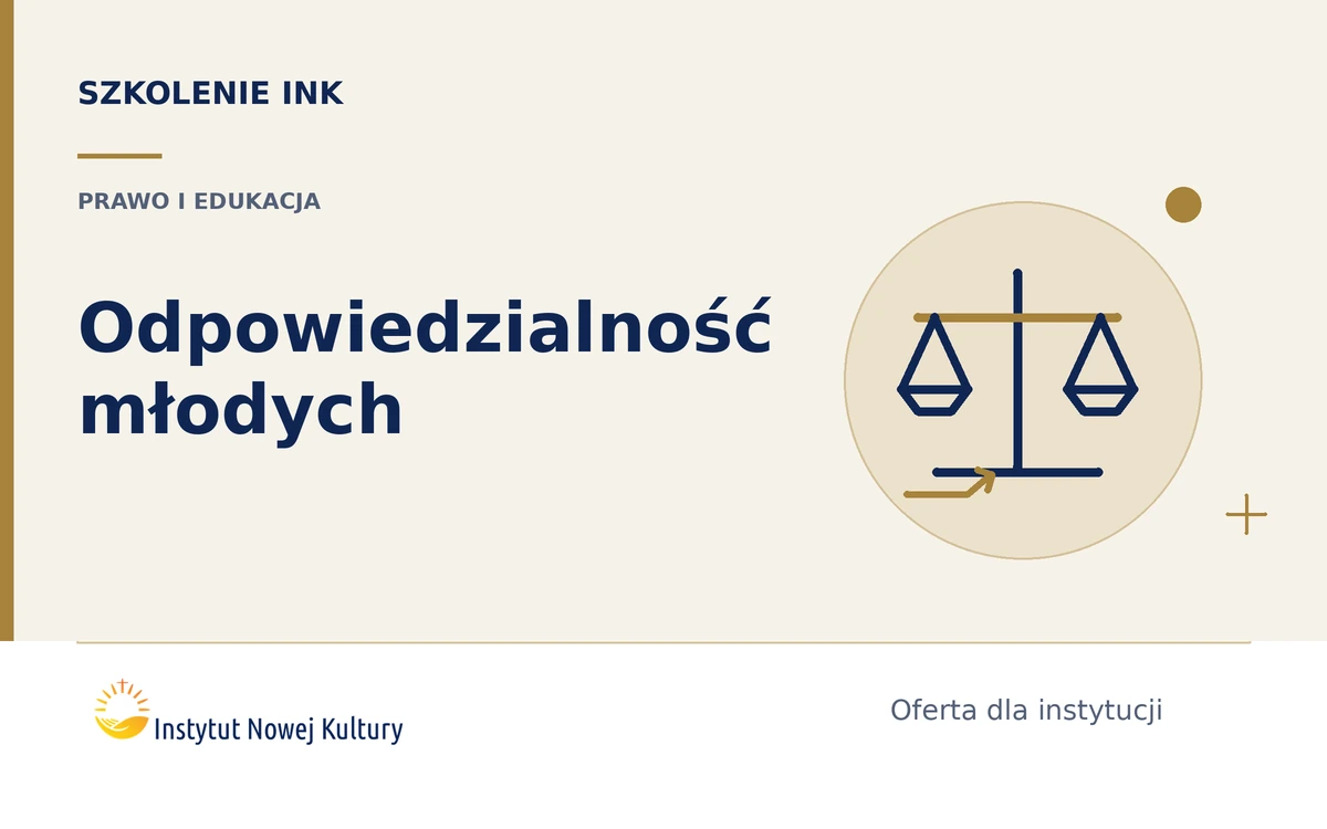 Odpowiedzialność prawna młodych ludzi &mdash; Od nieletniego do odpowiedzialności karnej - grafika szkolenia