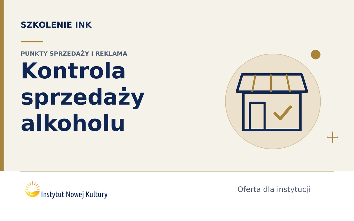 Kontrola punkt&oacute;w sprzedaży alkoholu i interwencje wobec nielegalnej reklamy - grafika szkolenia