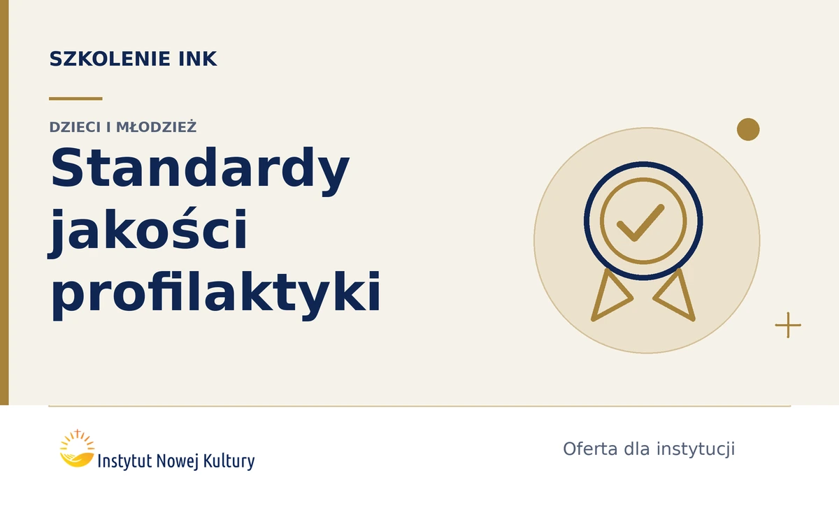 Profilaktyka, kt&oacute;ra działa &ndash; standardy jakości działań profilaktycznych dzieci i młodzieży - grafika szkolenia