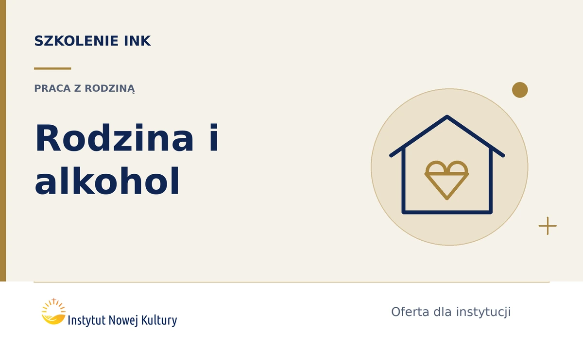 Praca z rodziną z problemem alkoholowym &ndash; zadania, granice i bezpieczeństwo dziecka - grafika szkolenia