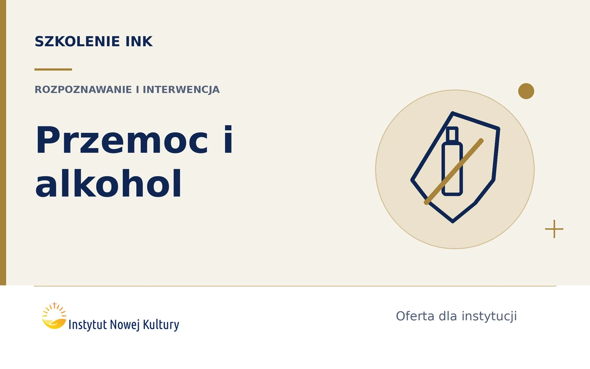 Osoba stosująca przemoc i problem alkoholowy &ndash; rozpoznawanie, interwencja i kierowanie do pomocy - grafika szkolenia